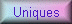 Uniques
